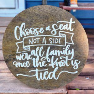 Handpainted Wedding Sign Choose a Seat Not a Side